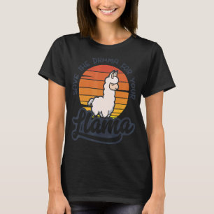 Save The Drama For Your Llama Birthday Cute Animal T-Shirt