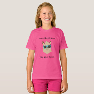 Save the Drama for your Llama T-Shirt