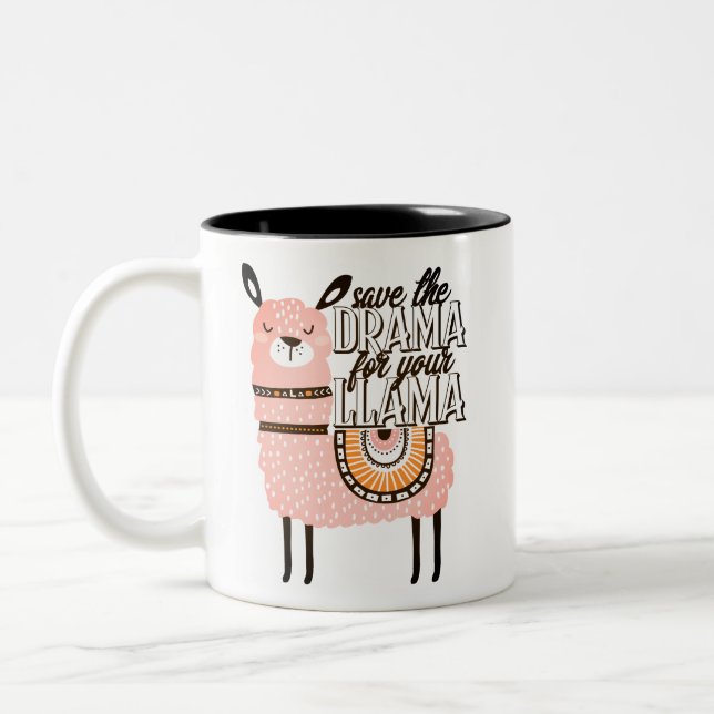 Save the drama for your llama Two-Tone coffee mug (Left)