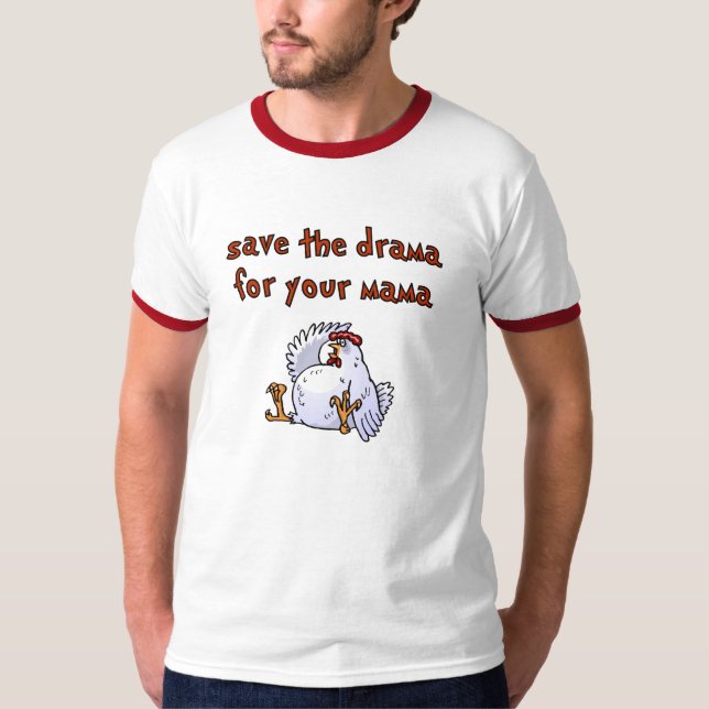 Save The Drama T-Shirt (Front)