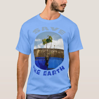 save the earth 3 T-Shirt