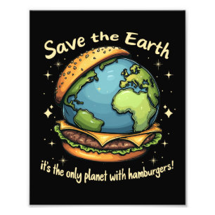 Save The Earth – It’s The Only Planet With Hamburg Photo Print