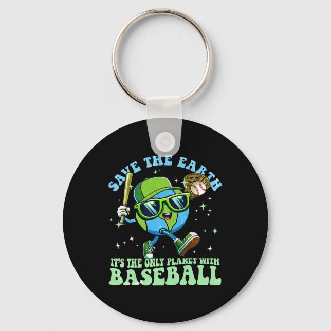 Save The Earth It's The Only Planet With Baseball  Key Ring (Front)