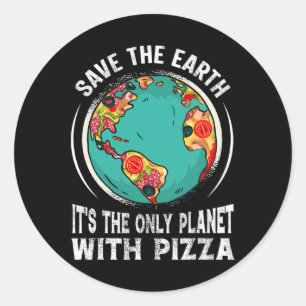 Save The Earth It's The Only Planet With Pizza Ear Classic Round Sticker