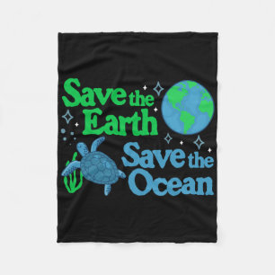 Save The Earth Ocean Sea Turtle Earth Day Awarenes Fleece Blanket