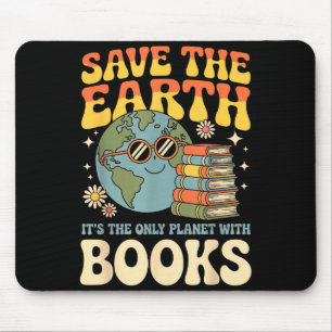 Save The Earth Only Planet With Books Mouse Pad