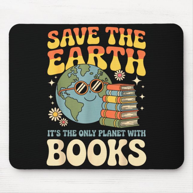 Save The Earth Only Planet With Books  Mouse Pad (Front)