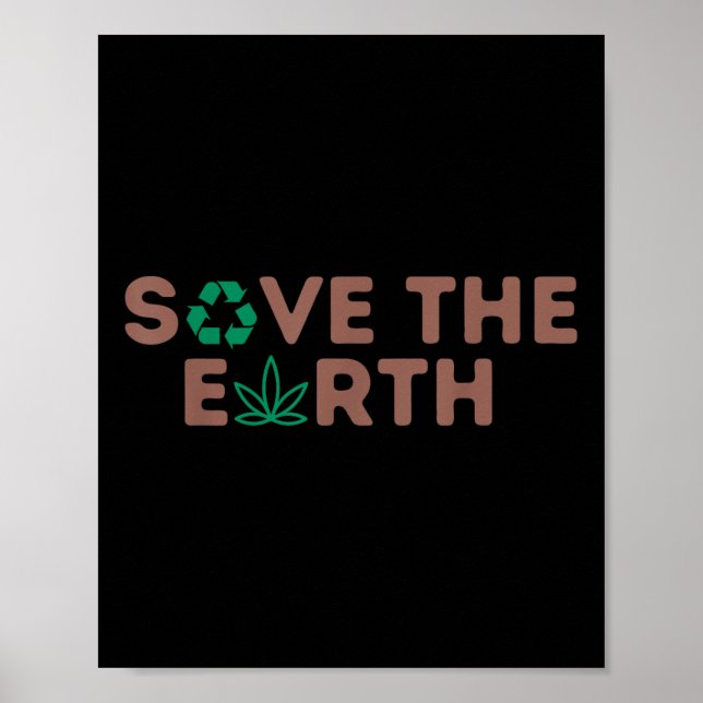 Save The Earth Planet Recycle Earth Environmental  Poster (Front)