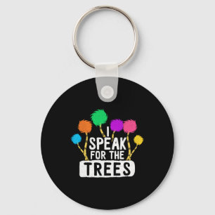 Save The Earth Speak For The Trees Inspirational H Key Ring