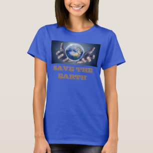 Save the earth Women T-Shirt