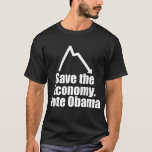 Save the Economy, Vote Obama T-Shirt
