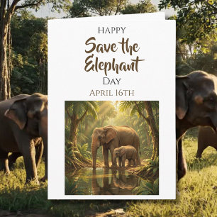 Save the Elephants   April 16th Card