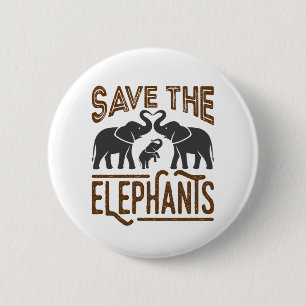 Save the Elephants Elephant Lover Protect Wildlife 6 Cm Round Badge