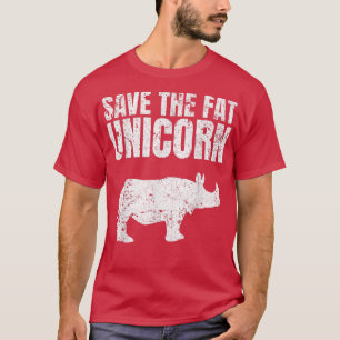 Save The Fat Unicorn Funny Rhino  T-Shirt