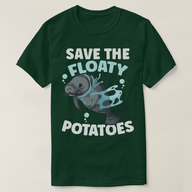 Save The Floaty Potatoes Manatee Rescue Marine Ani T-Shirt (Design Front)