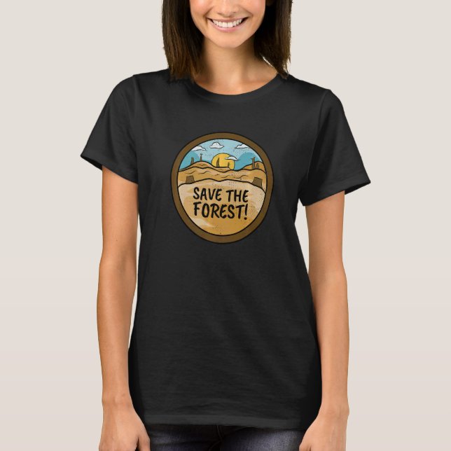 Save The Forest Rainforest Reforestation T-Shirt (Front)
