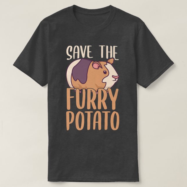 Save The Furry Potato Cavy Guinea Pig Lover  T-Shirt (Design Front)