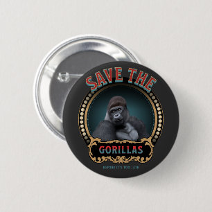 Save The Gorillas   Endangered Species 6 Cm Round Badge