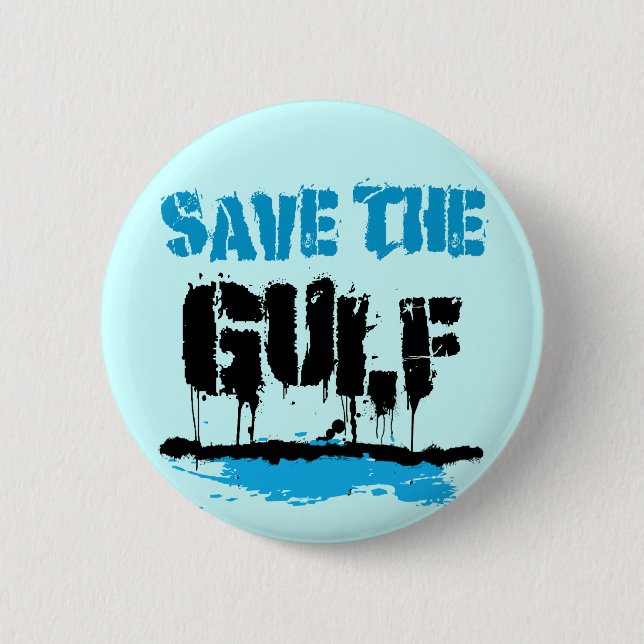 SAVE THE GULF 6 CM ROUND BADGE (Front)