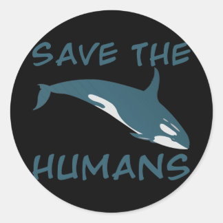 Save the Humans Classic Round Sticker