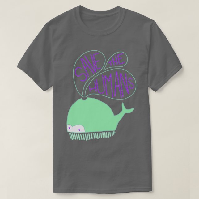 Save the Humans T-Shirt (Design Front)