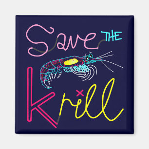Save the Krill Magnet