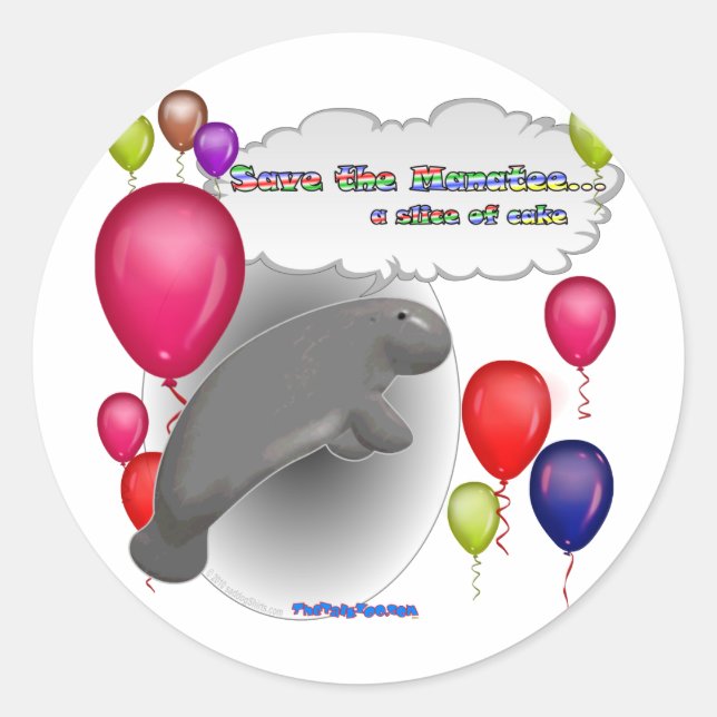 Save the Manatee.. a slice of cake Classic Round Sticker (Front)