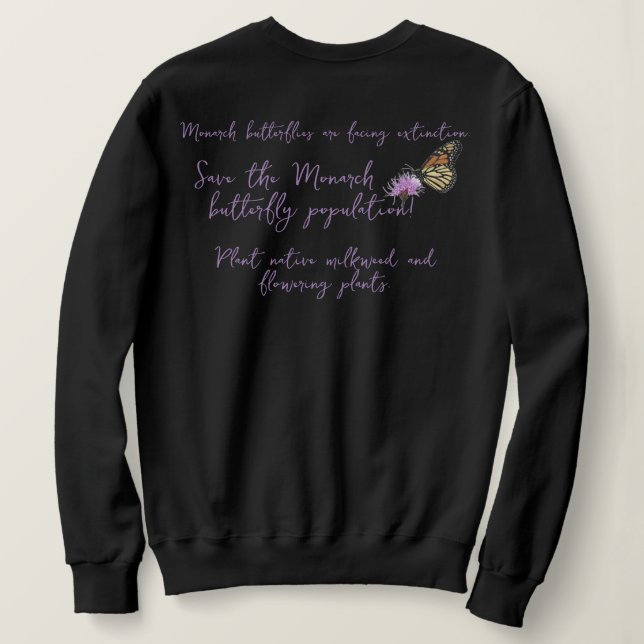 Save the Monarch butterfly Sweatshirt (Design Back)