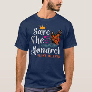 Save The Monarch Plant Milkweed Monarch Cute T-Shirt