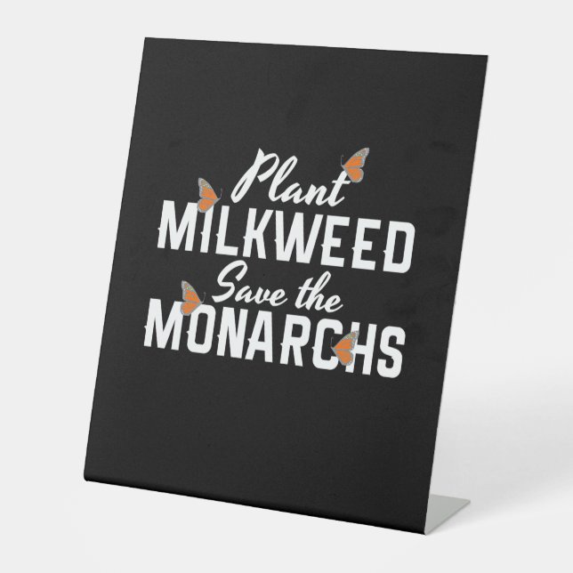Save The Monarchs Butterfly Pedestal Sign (Front)