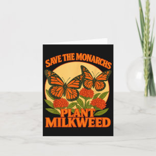 Save The Monarchs Plant Some Milkweed Butterfly Gi Card