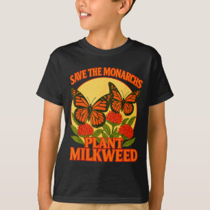 Save The Monarchs Plant Some Milkweed Butterfly Gi T-Shirt