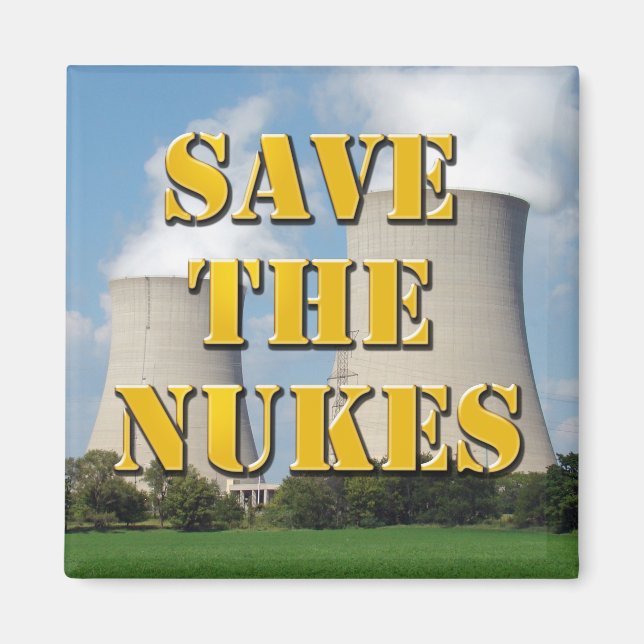 Save The Nukes Magnet (Front)