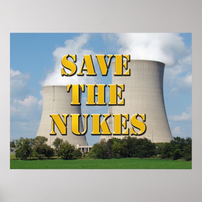 Save The Nukes Poster (Front)