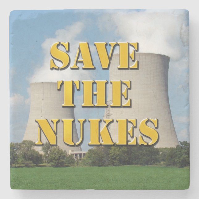 Save The Nukes Stone Coaster (Front)