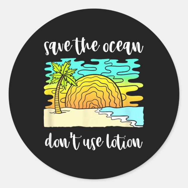 Save The Ocean Environmental Protection  Classic Round Sticker (Front)
