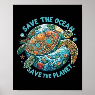 Save The Ocean Save The Planet Cute Sea Turtle  Poster