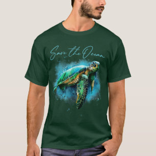 Save The Ocean Sea Turtle Environmental Awareness T-Shirt