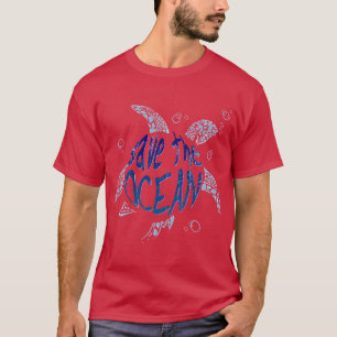 Save The Ocean Sea Turtle T-Shirt