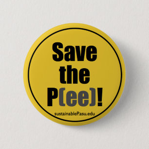 Save the P(ee)! (button) 6 Cm Round Badge