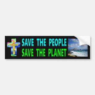 Save The People Save The Planet Bumper Sticker
