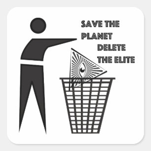 Save the Planet Delete The Elite Square Sticker