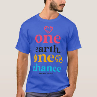 Save The Planet Earth Day Environmentalist Environ T-Shirt