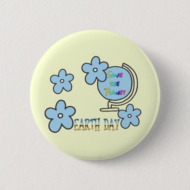 Save the Planet Earth Day Globe 6 Cm Round Badge (Front)
