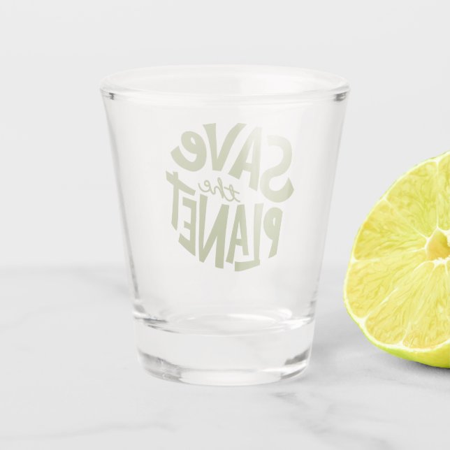 Save the Planet Eco Design Shot Glass (Back)