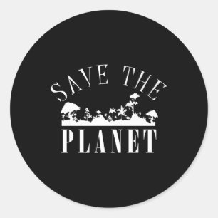 Save The Planet Environmental Protection Earth Day Classic Round Sticker