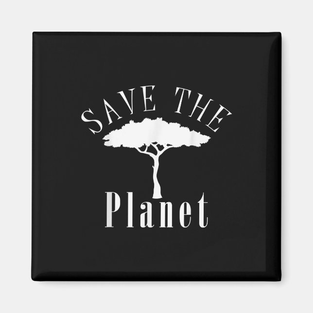 Save The Planet Environmental Protection Earth Day Magnet (Front)