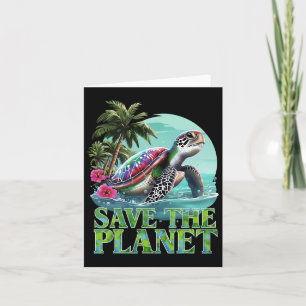 Save The Planet Sea Turtle Oceans Earth Day 2025 E Card