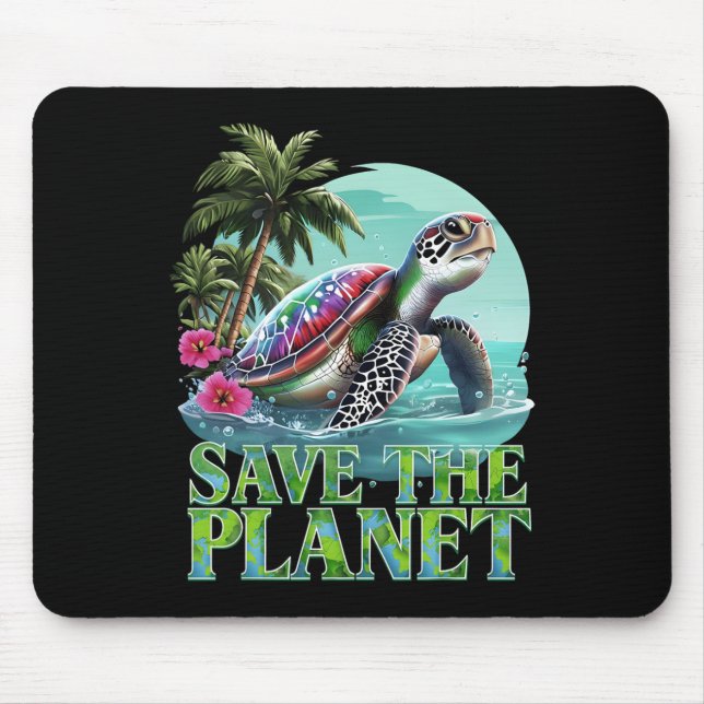 Save The Planet Sea Turtle Oceans Earth Day 2025 E Mouse Pad (Front)