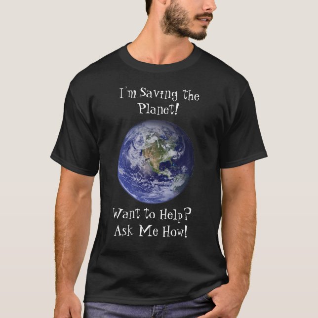 Save the Planet T-shirt (Front)